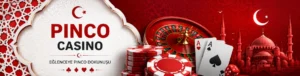 Pinco Casino özellikleri Türk motifleri ve casino temalı tanıtım görseli